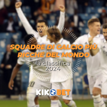 Top 10 squadre di calcio più ricche del mondo: la classifica 2024